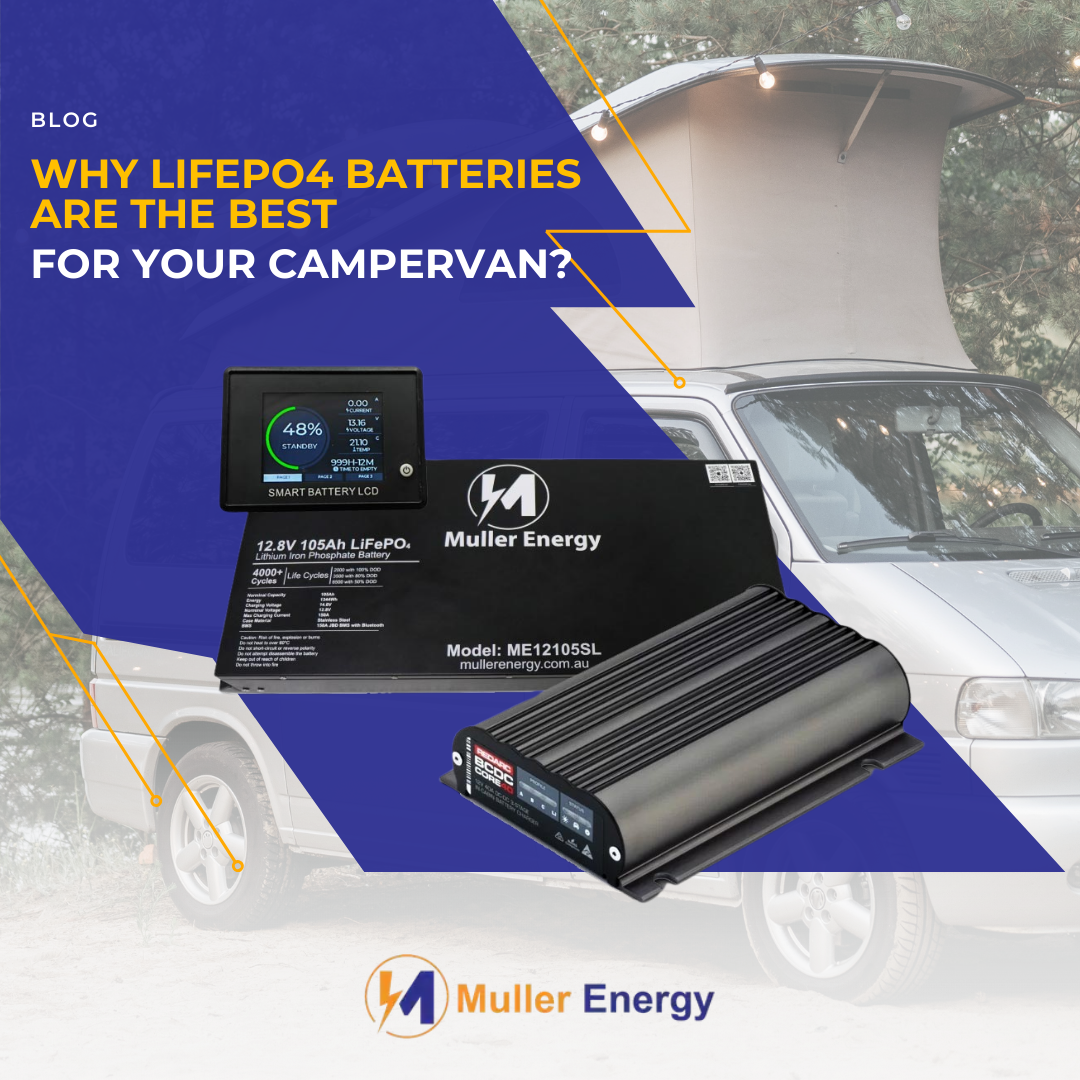 Why LiFePO4 Batteries for Campervans Are the Best Choice